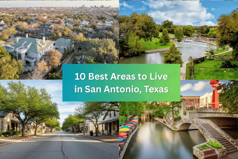 10 Best Places to Live in San Antonio Texas