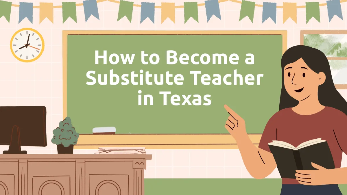 How to Become a Substitute Teacher in Texas