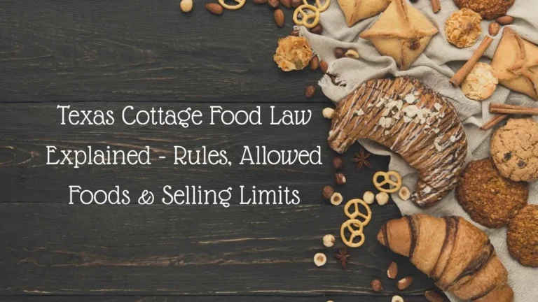 Texas Cottage Food Law Explained Rules, Allowed Foods