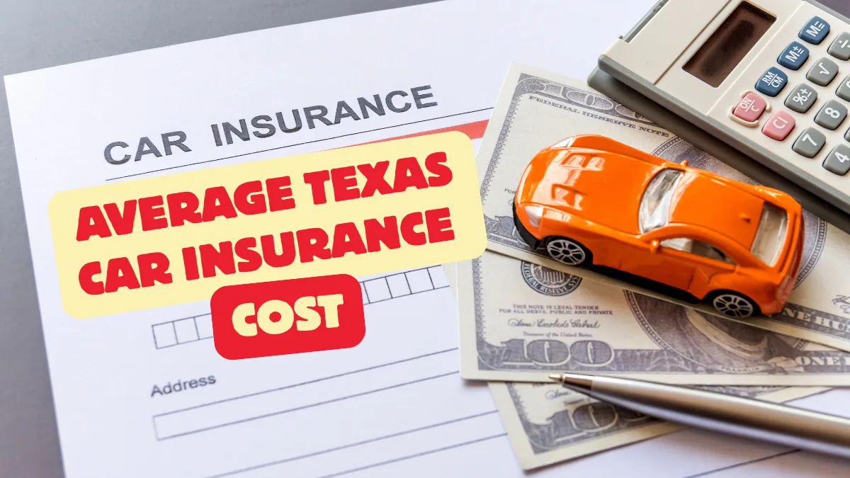 Average Texas Car Insurance Cost