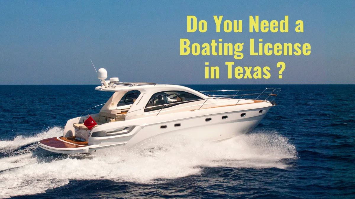 Do You Need a Boating License in Texas